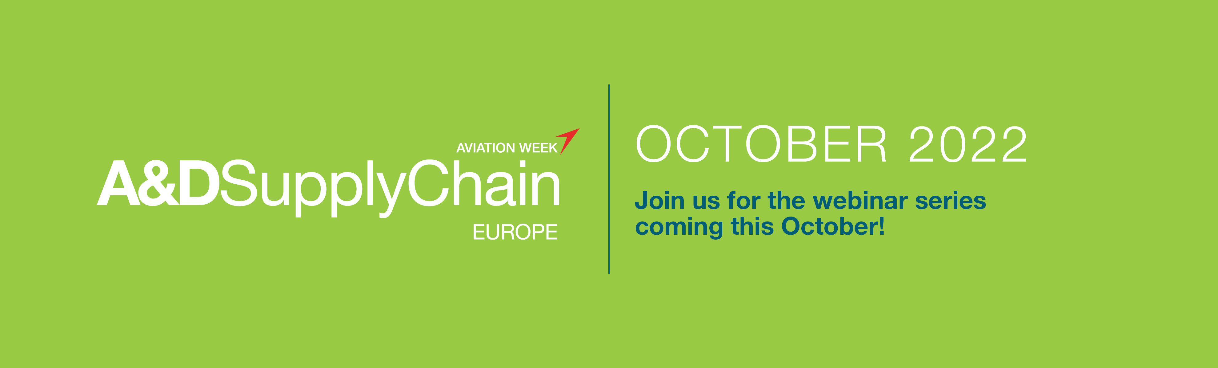A&D Supply Chain Europe Webinar coming this fall